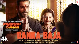 Mumbai Saga Danka Baja Official Video Payal Dev Feat Dev Negi  John Abraham  Kajal Aggarwal