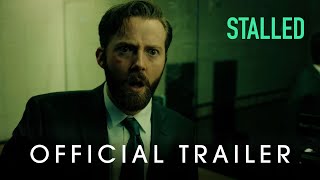 STALLED  Official Trailer 2022