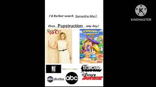 Id Rather Watch Samantha Who than Pupstruction Any Day