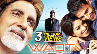 Waqt The Race Against Time 2005 Full Hindi Movie Akshay Kumar  Priyanka Chopra Amitabh Bachchan