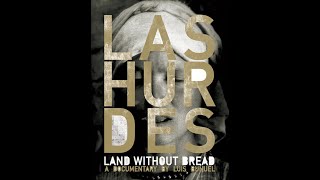 Las Hurdes Tierra Sin Pan Land Without Bread Luis Buuel  Bub1933 English Subtitles