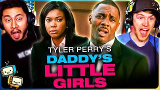 Tyler Perrys DADDYS LITTLE GIRLS Movie Reaction  First Time Watch  Idris Elba  Gabrielle Union