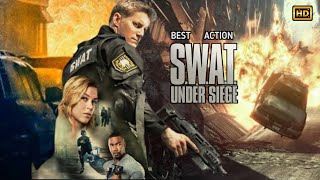 SWAT Under Siege 2017 Movie  Sam Jaeger Adrianne Palicki Michael  Review Fact