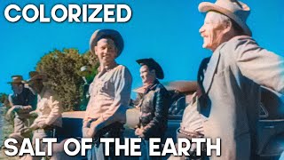 Salt of the Earth  COLORIZED  Classics Historical Film  Drama  Free Movie