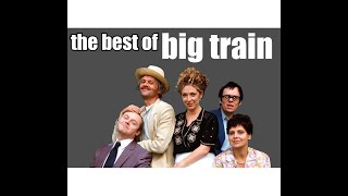 The Best Of Big Train