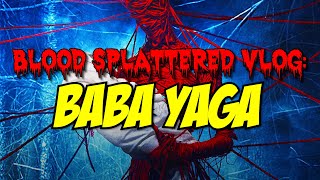 Baba Yaga Terror of the Dark Forest 2020  Blood Splattered Vlog Horror Movie Review