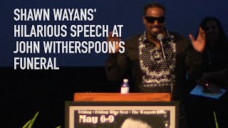 Shawn Wayans Hilarious Speech At John Witherspoons Funeral