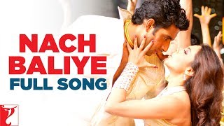 Nach Baliye Song  Bunty Aur Babli  Abhishek Bachchan Rani Mukerji  ShankarEhsaanLoy  Gulzar