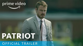 Patriot  Official Trailer  Prime Video
