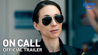 On Call  Official Trailer  Prime Video