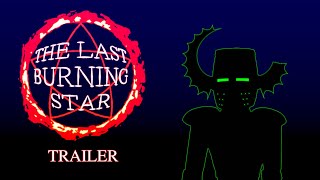 The Last Burning Star  Trailer