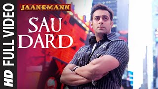 Full Video Sau Dard  JaanEMann  Salman Khan Preity Zinta Akshay Kumar  Sonu Nigam Suzan