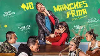 No Manches Frida 2016 Movie  Omar Chaparro Martha Higareda Carla Adell  Review and Facts