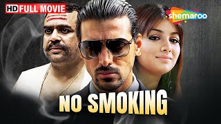 No Smoking  Anurag Kashyap Movie  John Abraham Paresh Rawal Ayesha Takia  Full Film HD