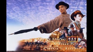 Jet Li in Once Upon a Time in China and America 1997