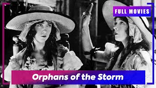  Orphans of the Storm 1921  English Full Movie  Dont Miss Out