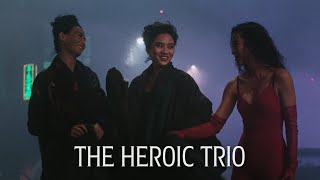 Anita Mui Michelle Yeoh Maggie Cheung  The Heroic Trio MV