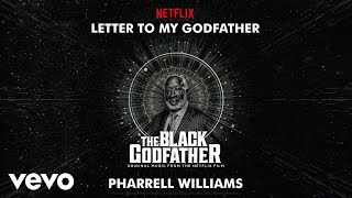 Pharrell Williams  Letter To My Godfather from The Black Godfather  Audio