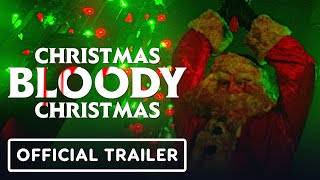 Christmas Bloody Christmas Exclusive Trailer 2022 Riley Dandy Abraham Benrubi