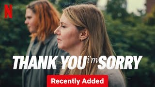 Thank You Im Sorry 2023  Official Trailer