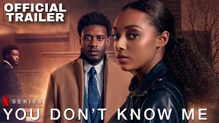 You Dont Know Me  Trailer Drama Series  Judgment of Innocent  Netflix