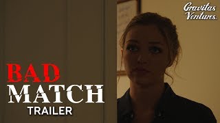 Bad Match Trailer I Lili Simmons Jack CutmoreScott Horror Film