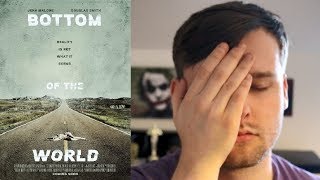 Bottom of the World  Movie Review