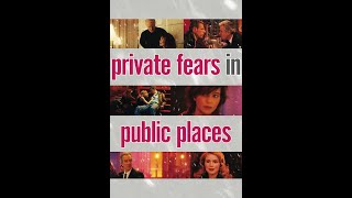  private fears in public places   trailer 2006