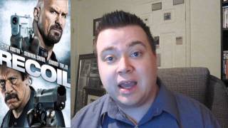 Recoil Action Movie Review Starring Steve Austin And Danny Trejo