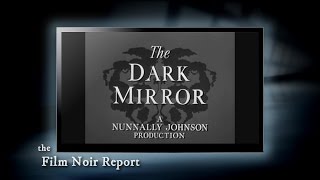 Film Noir Report The Dark Mirror 1946