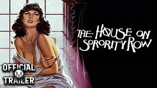 THE HOUSE ON SORORITY ROW 1983  Official Trailer  HD