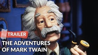 The Adventures of Mark Twain 1985 Trailer HD  Will Vinton  James Whitmore