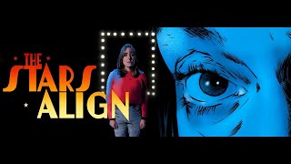 The Stars Align  Official Trailer 2024