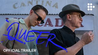 QUEER  Official Trailer 2  Coming Soon