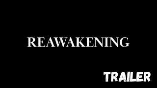 Reawakening  Trailer 2024