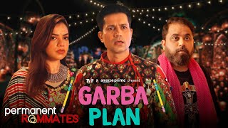 Garba Plan Ft Sumeet Vyas Nidhi Singh  Watch TVFs Permanent Roommates on PrimeVideoIN