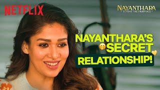 Nayanthara Recalls How She Fell In LOVE With Vignesh Shivan  Nayanthara Beyond the Fairy tale