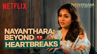 Nayanthara On Dealing With PAST Relationships   Nayanthara Beyond The Fairy tale