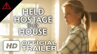 Held Hostage in my House 2024  Official Trailer  Voltage Pictures