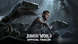 Jurassic World  Official Global Trailer HD