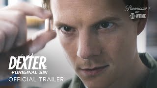 Dexter Original Sin  Official Trailer  Paramount With SHOWTIME