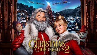 The Christmas Chronicles 2 2020 Movie  Kurt Russell Goldie Hawn Darby Cam  full movie Review