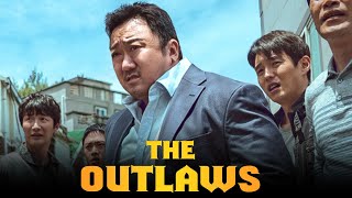 The Outlaws 2017 Movie  Ma Dongseok Yoon Kyesang Jo Jaeyoon Choi G  Fact And Review