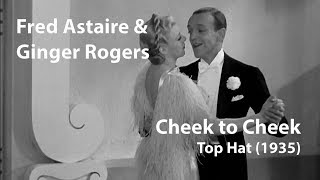 Fred Astaire  Ginger Rogers  Cheek to Cheek 1935 Top Hat Restored