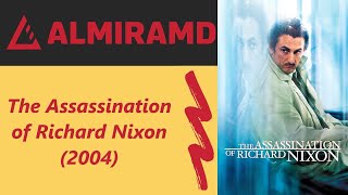 The Assassination of Richard Nixon  2004 Trailer