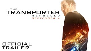 The Transporter Refueled  Official Trailer  HD