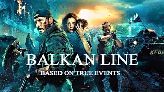 The Balkan Line full movie in Hindi  Latest Hollywood Hindi dubbed Action Movie