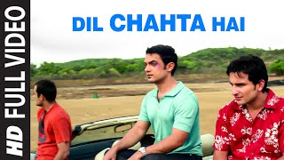 Dil Chahta Hai Full Song Dil Chahta Hai