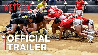 Rugged Rugby Conquer or Die  Official Trailer  Netflix ENG SUB