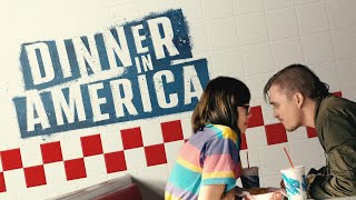 DINNER IN AMERICA  Official Trailer HD